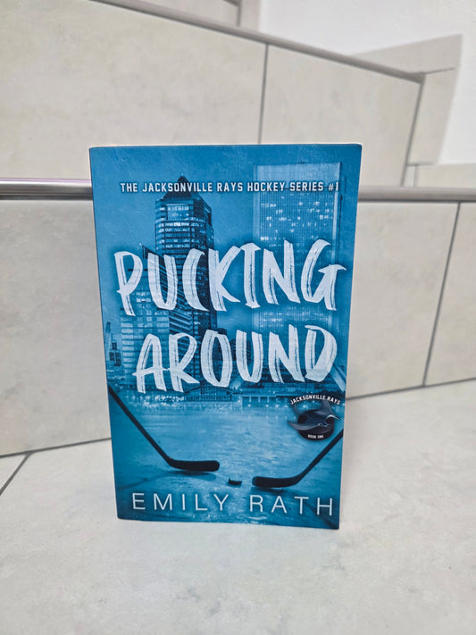 Pucking Around by Emily Rath