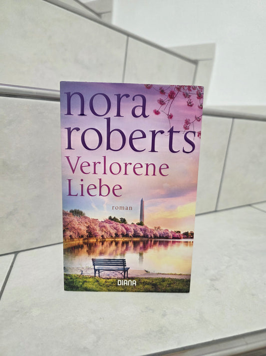 Verlorene Liebe von Nora Roberts