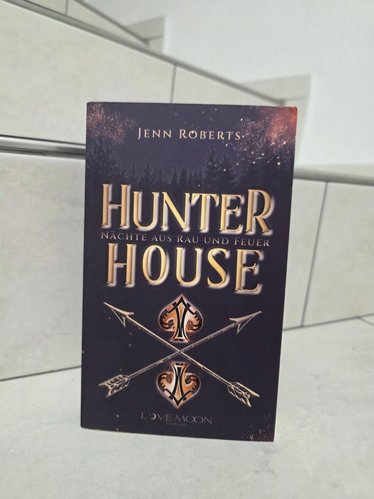 Hunter House: Nächte aus Rau und Feuer von Jenn Roberts