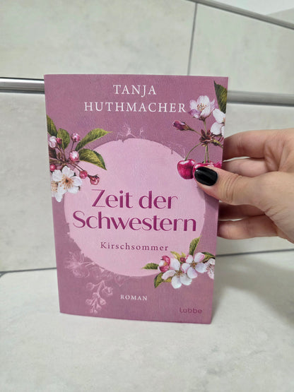 Zeit der Schwestern: Kirschsommer von Tanja Huthmacher