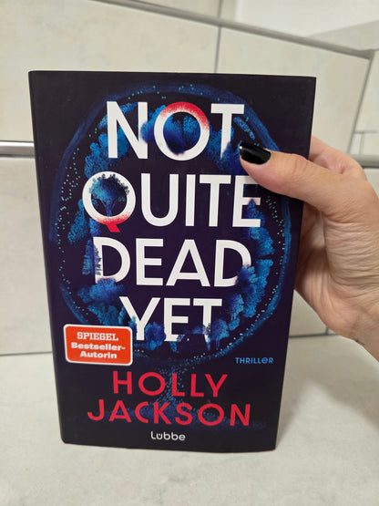 Not Quite Dead Yet von Holly Jackson