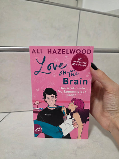 Love on the Brain: Das irrationale Vorkommnis der Liebe von Ali Hazelwood