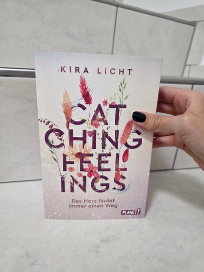 Catching Feelings von Kira Licht