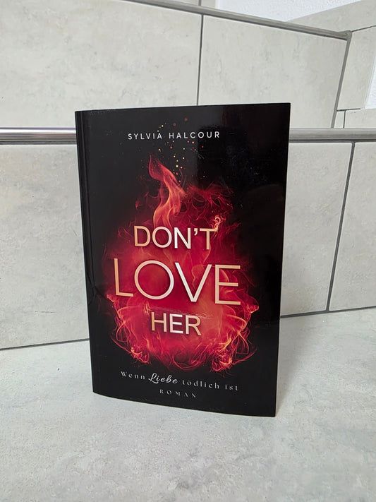 Don't love her von Sylvia Halcour
