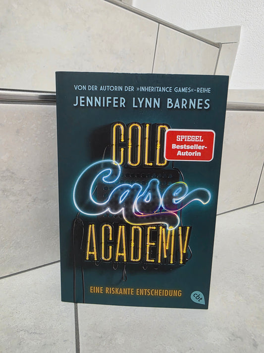 Cold Case Academy: Eine riskante Entscheidung von Jennifer Lynn Barnes