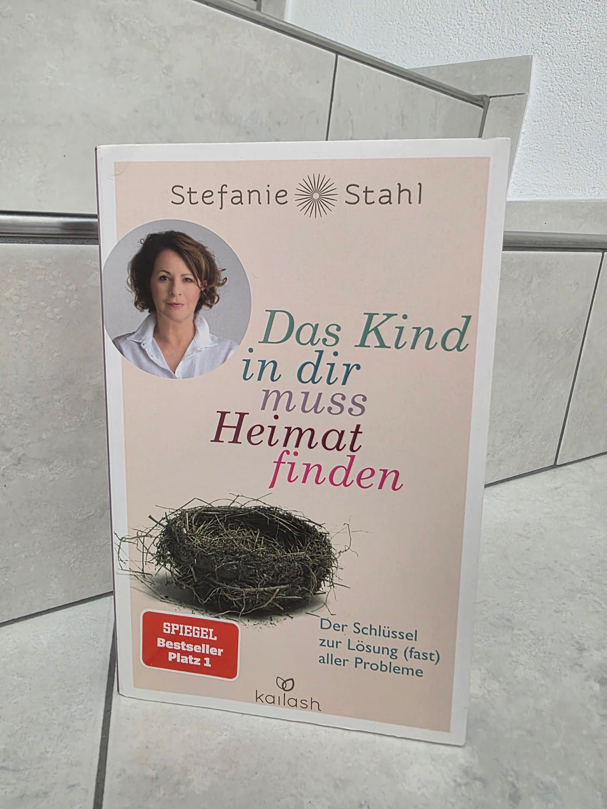 Das Kind in dir muss Heimat finden von Stefanie Stahl