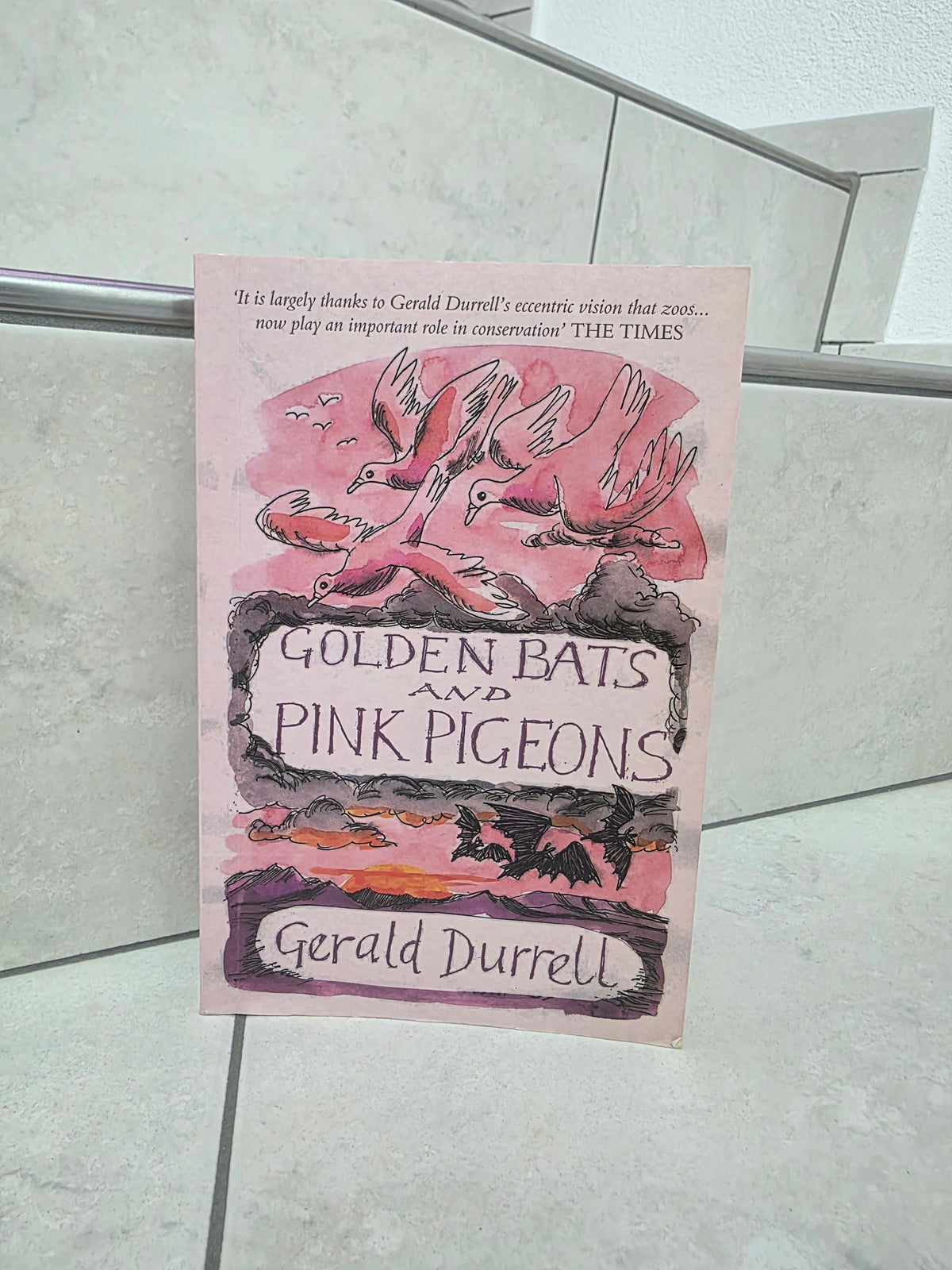 Golden Bats and Pink Pigeons by Gerald Durrell