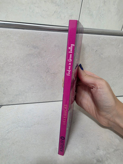 Find Me in Green Valley von Lilly Lucas