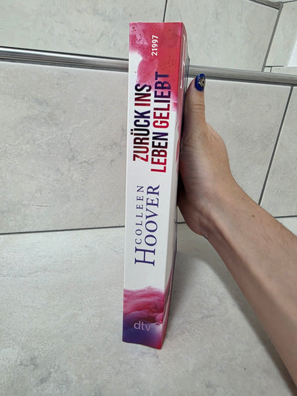 Zurück ins Leben geliebt von Colleen Hoover