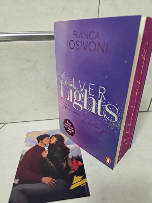Silver Lights: The more I hate you von Bianca Iosivoni