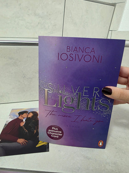 Silver Lights: The more I hate you von Bianca Iosivoni