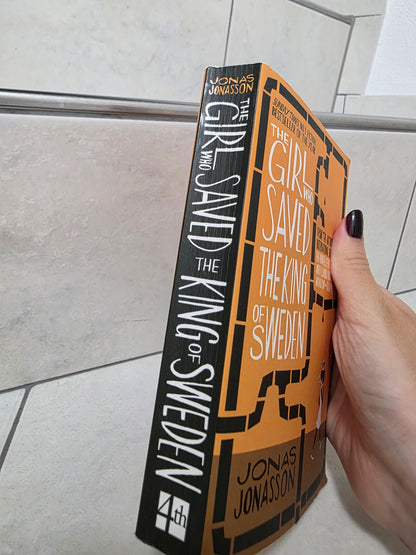 The Girl who saved the King of Sweden by Jonas Jonasson