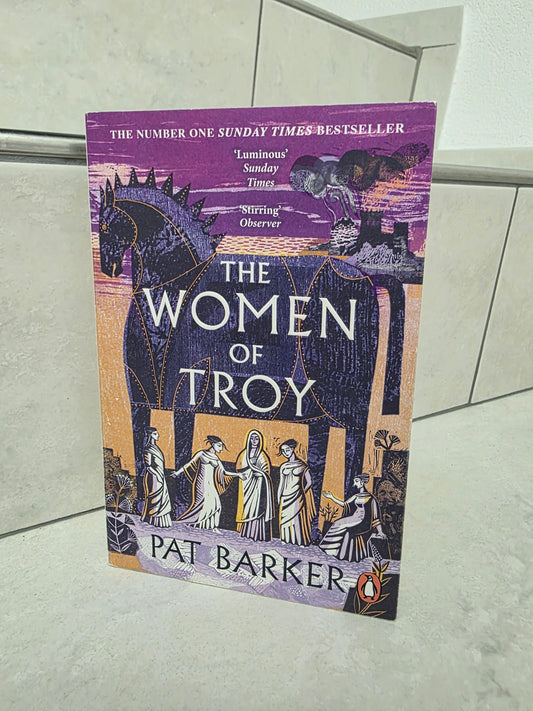The Women of Troy by Pat Barker