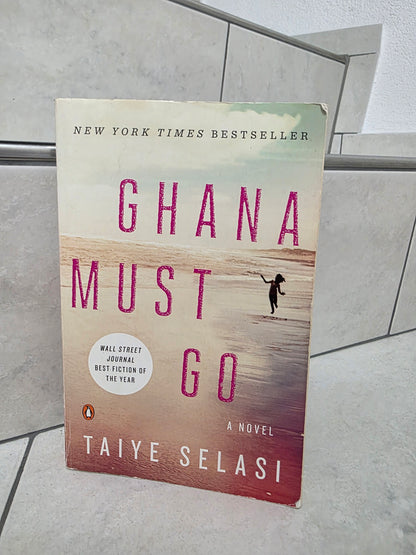 Ghana Must Go by Taiye Selasi