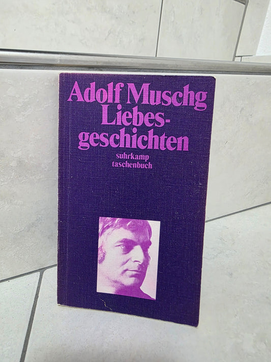 Liebesgeschichten von Adolf Muschg