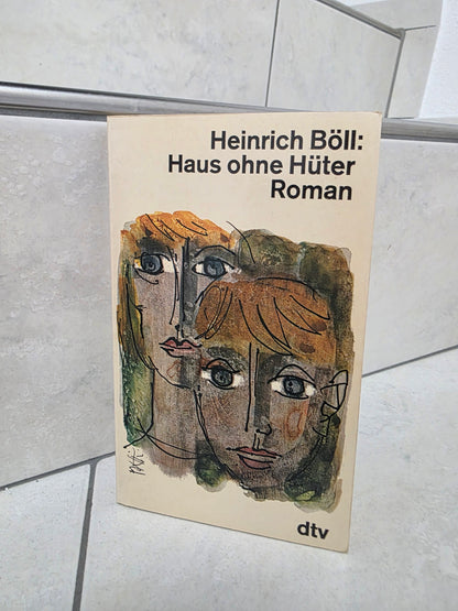 Haus ohne Hüter von Heinrich Böll