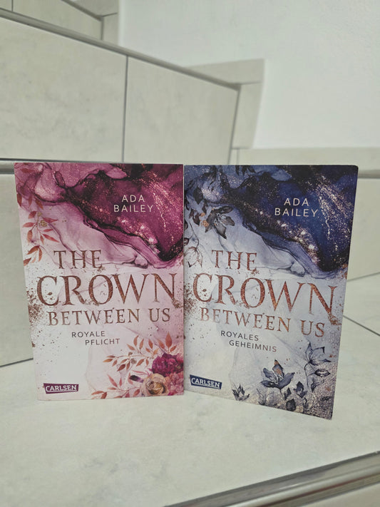 The Crown Between Us Dilogie von Ada Bailey
