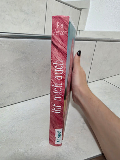 Ihr mich auch von Pia Herzog