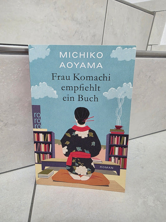 Frau Komachi empfiehlt ein Buch von Michiko Aoyama