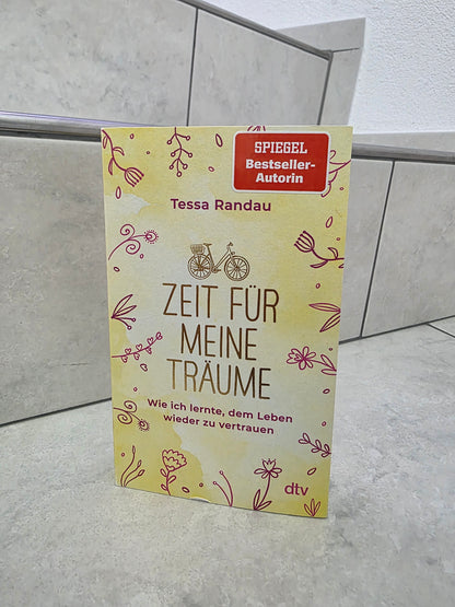 Zeit für meine Träume von Tessa Randau