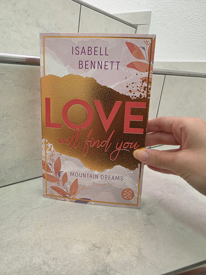 Love Will Find You von Isabell Bennett