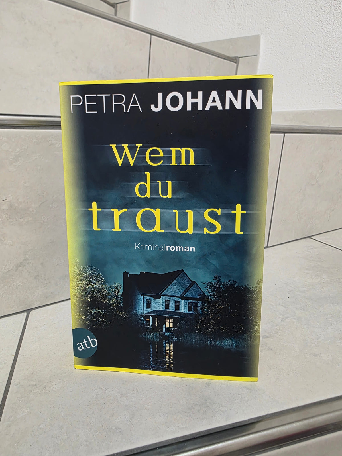Wem du traust von Petra Johann