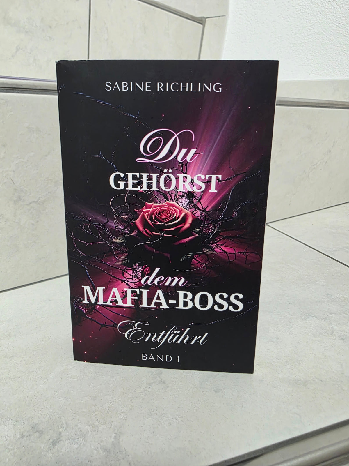 Du gehörst dem Mafia-Boss von Sabine Richling