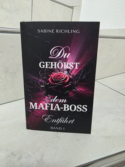 Du gehörst dem Mafia-Boss von Sabine Richling