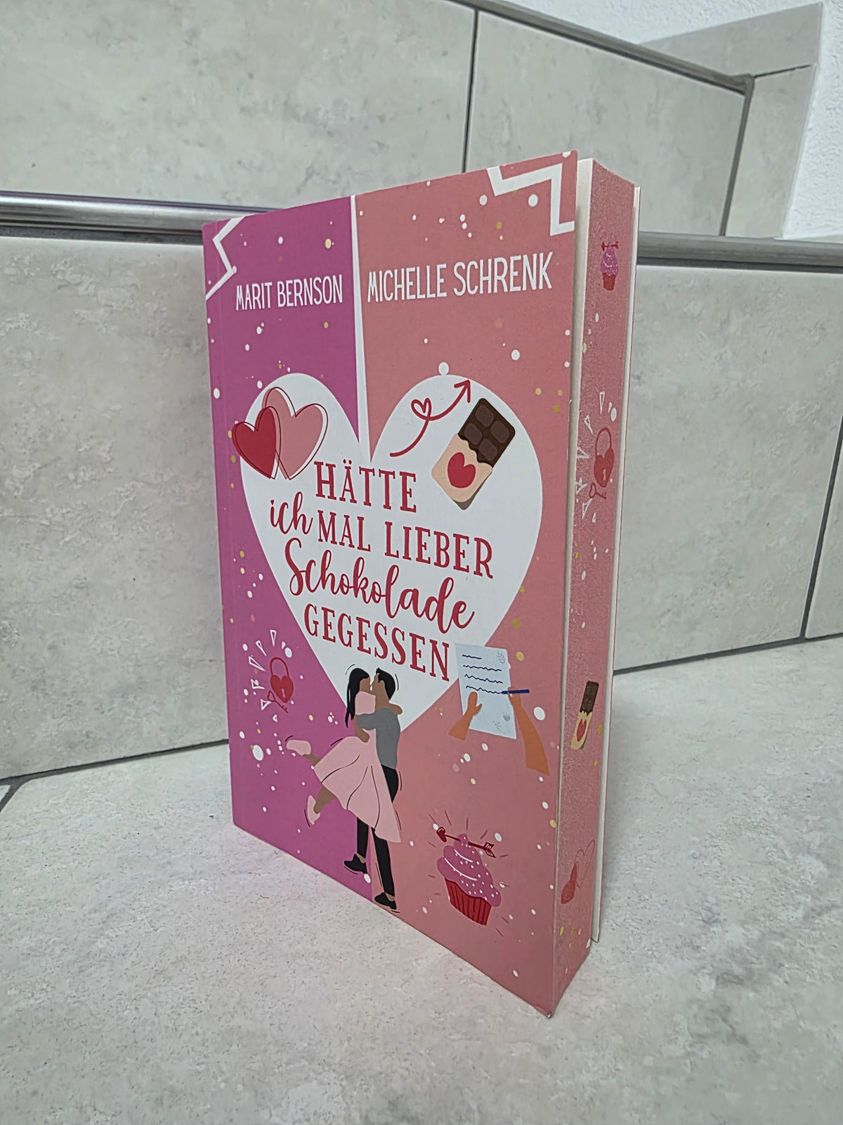 Hätte ich mal lieber Schokolade gegessen von Marit Bernson & Michelle Schrenk