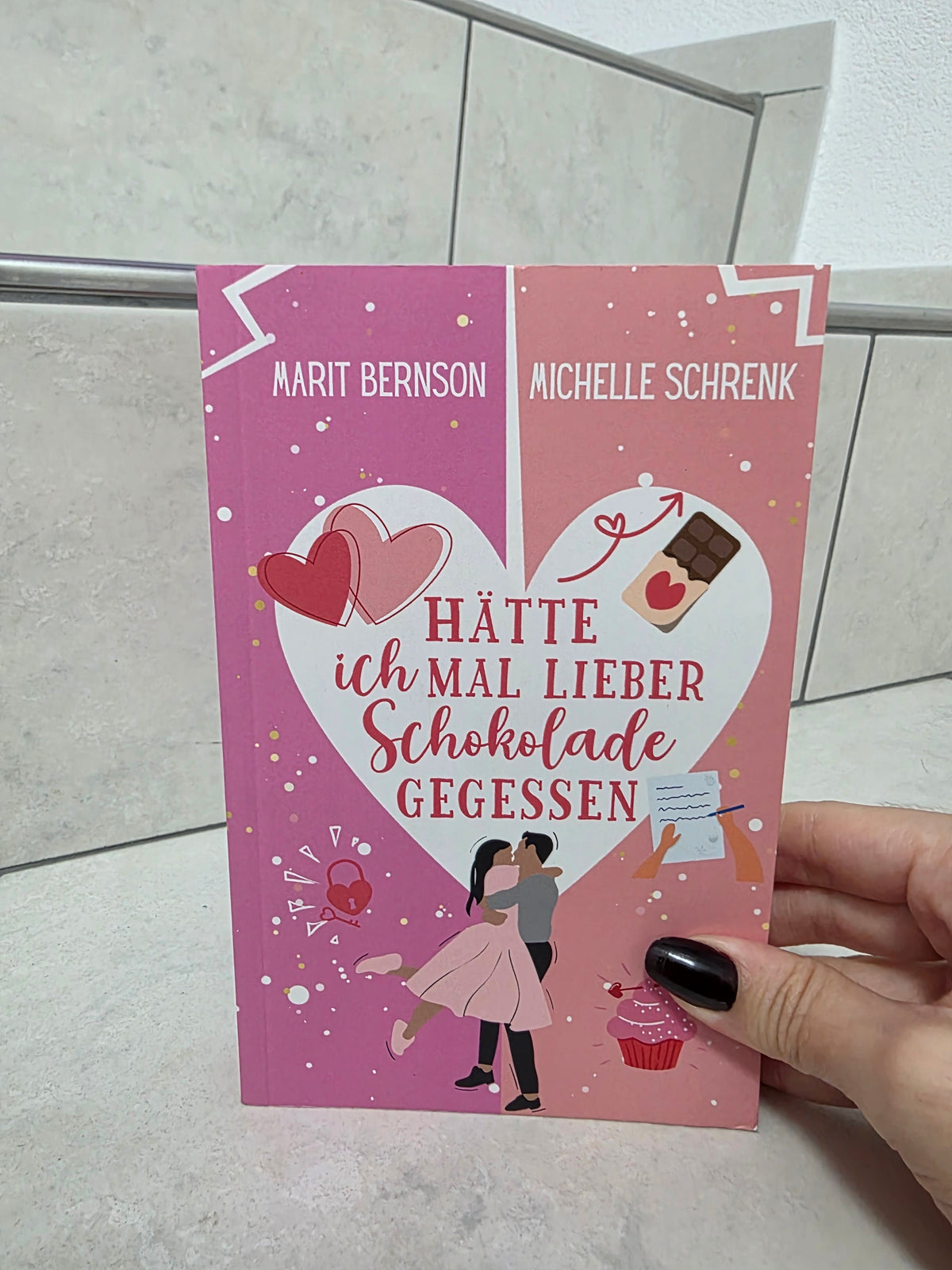 Hätte ich mal lieber Schokolade gegessen von Marit Bernson & Michelle Schrenk