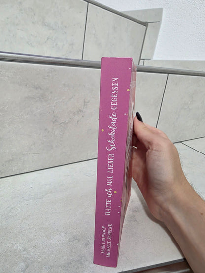 Hätte ich mal lieber Schokolade gegessen von Marit Bernson & Michelle Schrenk