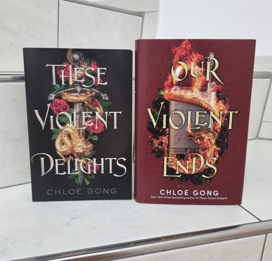 These Violent Delights & Our Violent Ends by Chloe Gong