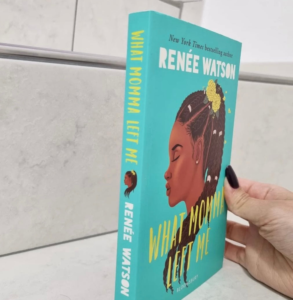 What Momma Left Me by Renée Watson