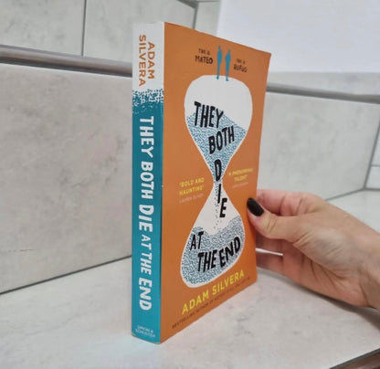 They both die at the end by Adam Silvera