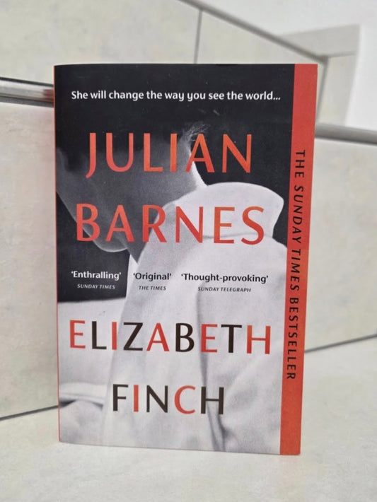 Elizabeth Finch by Julian Barnes